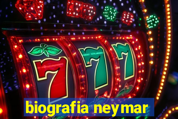 biografia neymar